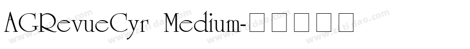 AGRevueCyr Medium字体转换